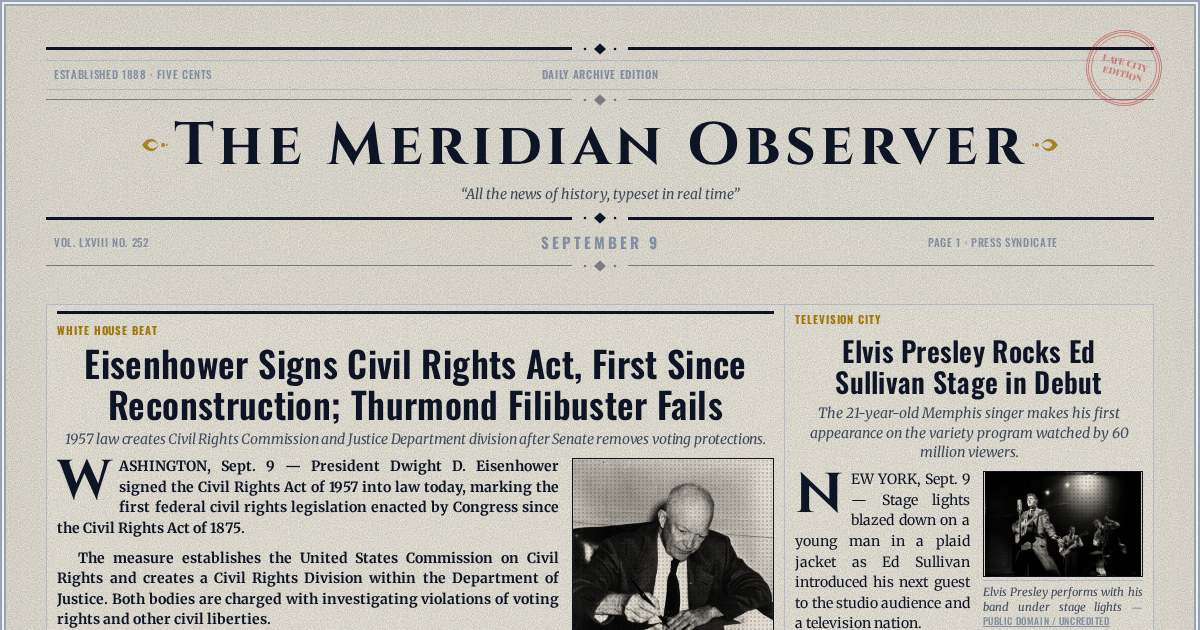 The Yesterday Times front page for September 9: Eisenhower Signs Civil Rights Act, First Since Reconstruction; Thurmond Filibuster Fails