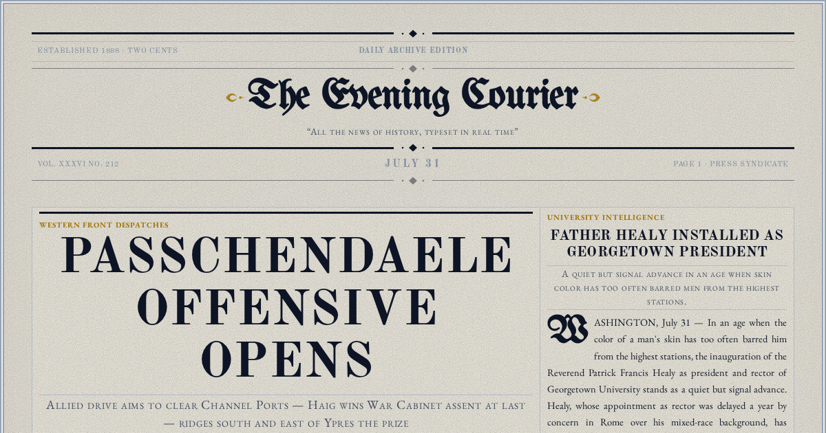 The Yesterday Times front page for July 31: Passchendaele Offensive Opens