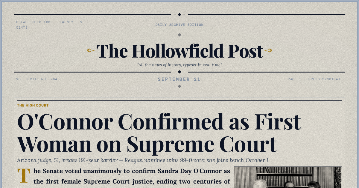 The Yesterday Times front page for September 21: O'Connor Confirmed as First Woman on Supreme Court