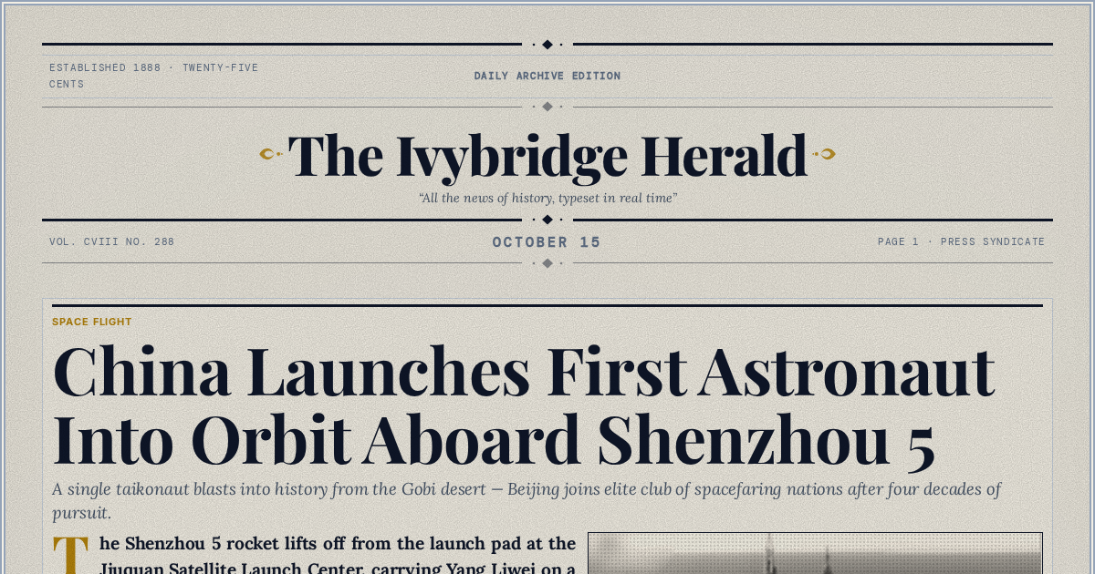The Yesterday Times front page for October 15: China Launches First Astronaut Into Orbit Aboard Shenzhou 5