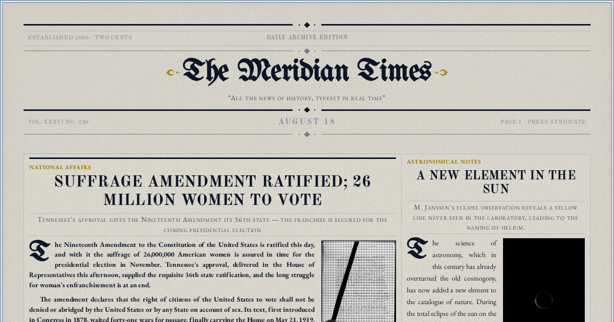 The Yesterday Times front page for August 18: Suffrage Amendment Ratified; 26 Million Women to Vote