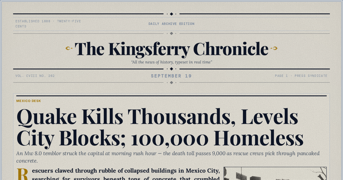 The Yesterday Times front page for September 19: Quake Kills Thousands, Levels City Blocks; 100,000 Homeless